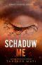 [Shatter Me 4.50] • Schaduw me